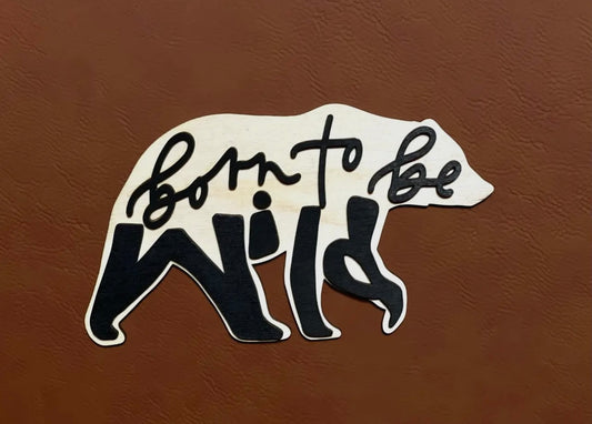 born to be wild nursery sign